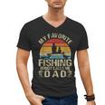 My Favorite Fishing Buddy Calls Me Dad Men's V-Neck T-Shirt