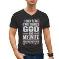 I Only Fear Two Things God And My Wife Dad Husband ON Back Men's V-Neck T-Shirt