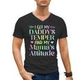 Funny Family Saying Apparel I GOT MY DADDY'S TEMPER And My Mama's Attitude Kids Men's V-Neck T-Shirt Funny Family Saying Apparel I GOT MY DADDY'S TEMPER And My Mama's Attitude Kids Men's V-Neck T-Shirt