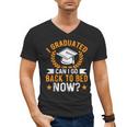 I Graduated Can I Go Back To Bed Now Graduation Men's V-Neck T-Shirt