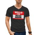 Hello I'm Dead Inside Name Tag Introvert Sarcastic Men's V-Neck T-Shirt