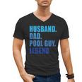 Husband Dad Pool Guy Legend Men Men's V-Neck T-Shirt Husband Dad Pool Guy Legend Men Men's V-Neck T-Shirt