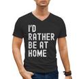 I'd Rather Be At Home Antisocial Introvert Tee Men's V-Neck T-Shirt