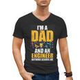 I'm A Dad And Engineer Father Day Engineering Men's V-Neck T-Shirt