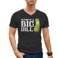 I'm Kind Of a Big Dill Graduation Shirt Men's V-Neck T-Shirt