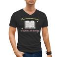 I'm In A Really Good Place Right Now In My Book Men's V-Neck T-Shirt