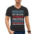 Introvert But Willing To Discuss Politics USA Elections 2024 Men's V-Neck T-Shirt