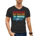 Introverted But Willing To Discuss Art Men's V-Neck T-Shirt