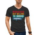 Introverted But Willing To Discuss Baseball Men's V-Neck T-Shirt