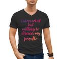 Introverted Willing To Discuss Poodle Introvert Men's V-Neck T-Shirt Introverted Willing To Discuss Poodle Introvert Men's V-Neck T-Shirt