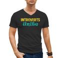 Introverts Unite I Introvert Men's V-Neck T-Shirt Introverts Unite I Introvert Men's V-Neck T-Shirt