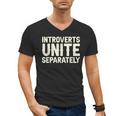 Introverts Unite Separately I Introvert Men's V-Neck T-Shirt Introverts Unite Separately I Introvert Men's V-Neck T-Shirt