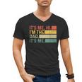 It's Me Hi I'm The Dad It's Me Dad Father's Day Retro Men's V-Neck T-Shirt