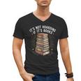 It's Not Hoarding If It's Books Book Reader Lover Men's V-Neck T-Shirt It's Not Hoarding If It's Books Book Reader Lover Men's V-Neck T-Shirt