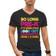 Last Day Pre-K Kindergarten Here I Come Graduation T-Shirt Men's V-Neck T-Shirt