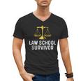 Law School Survivor Humor Law School Graduation Quote Men's V-Neck T-Shirt