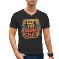 I Left The Group Chat Introvert Peace Tired Talk Alone Men's V-Neck T-Shirt