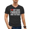 I Love Hot Dads With Beards And Tattoos I Heart Hot Dads Men's V-Neck T-Shirt I Love Hot Dads With Beards And Tattoos I Heart Hot Dads Men's V-Neck T-Shirt