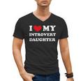 I Love My Introvert Daughter I Heart My Introvert Daughter Men's V-Neck T-Shirt