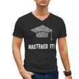 Mastered It Shirt Graduation 2018 Men's V-Neck T-Shirt