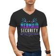 Mermaid Security Don't Mess With My Mermaid Merman Mer Dad Men's V-Neck T-Shirt