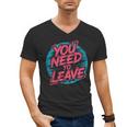 You Need To Leave Introvert Mood Space Men's V-Neck T-Shirt