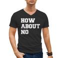 How About No Introvert Not So Social Men's V-Neck T-Shirt