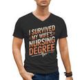 Nurse Graduation I Survived My Wife'S Nursing Degree Nurse Men's V-Neck T-Shirt