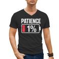 Patience 1 Battery Low Mood Tired Introvert Humor Men's V-Neck T-Shirt Patience 1 Battery Low Mood Tired Introvert Humor Men's V-Neck T-Shirt