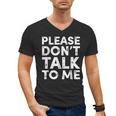 Please Don't Talk To Me Introvert Graphic Men's V-Neck T-Shirt