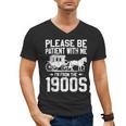 Please Be Patient I'm From The 1900s Over The Hill 90s Men's V-Neck T-Shirt