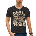 Please Be Patient With My I'm From The 1900s Retired Men's V-Neck T-Shirt