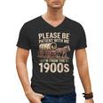 Please Be Patient With Me I'm From The 1900s Retro Humor Men's V-Neck T-Shirt