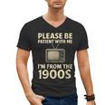 Please Be Patient With Me I'm From The 1900s Television Set Men's V-Neck T-Shirt