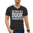 Pretend I'm A Book Character Shirt Adult Kids Costume Men's V-Neck T-Shirt