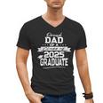 Proud Dad Class Of 2025 Graduate Graduation Ceremony Men's V-Neck T-Shirt