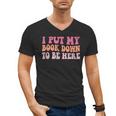 I Put My Book Down To Be Here Book Lover Book Nerd Men's V-Neck T-Shirt