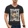 Read Books Stay Weird Book Lover Introvert Book Men's V-Neck T-Shirt