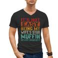 Retro Fathers Day Not Easy Being My Wifes Stud Muffin Dad Men's V-Neck T-Shirt