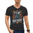 Retro It's My Dad's Birthday Boho Nostalgia Women Kid Men's V-Neck T-Shirt Retro It's My Dad's Birthday Boho Nostalgia Women Kid Men's V-Neck T-Shirt