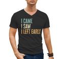 I Came I Saw I Left Early Introverts Lovers Men's V-Neck T-Shirt