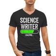 Science Writer Loading Graduation Graduate New Job Men's V-Neck T-Shirt