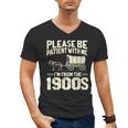 Shirt Please Be Patient I'm From The 1900s Over Men's V-Neck T-Shirt