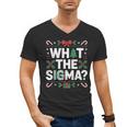What The Sigma Christmas Party Outfit For Introverts Men's V-Neck T-Shirt What The Sigma Christmas Party Outfit For Introverts Men's V-Neck T-Shirt