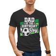 Soccer Birthday Birthday Dad Boys Soccer Birthday Men's V-Neck T-Shirt Soccer Birthday Birthday Dad Boys Soccer Birthday Men's V-Neck T-Shirt