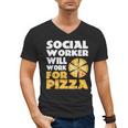 Social Worker Will Work For Pizza Graduation Men's V-Neck T-Shirt