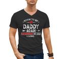 Soon To Be Daddy Again Est 2026 Loading Daddy Men's V-Neck T-Shirt