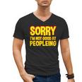 Sorry Im Not Good At Peopleing Introvert Men's V-Neck T-Shirt Sorry Im Not Good At Peopleing Introvert Men's V-Neck T-Shirt