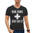 Sports Meme Rub Some Dirt On It For Coach Or Dad Men's V-Neck T-Shirt Sports Meme Rub Some Dirt On It For Coach Or Dad Men's V-Neck T-Shirt