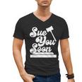 Sue You Soon Law Student School Graduation Men's V-Neck T-Shirt